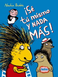 Sé tú mismo y nada más, Nadia Budde - Takatuka
