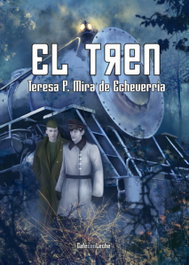 El tren, Teresa P. Mira de Echeverría - CAFE CON LECHE