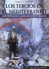 Los tercios en el Mediterráneo, Hugo Cañete - PLATEA EDICIONES