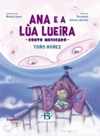 BAIA Ana e a lúa lueira - Xosé Antón Núñez Álvarez