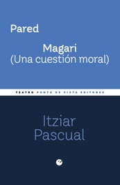 Pared. Magari (Una cuestion moral), PUNTO DE VISTA