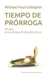Tiempo de prórroga, Michael Paul Gallagher - MENSAJERO