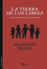 La tierra de los libres, Mariano Fazio Fernández - RIALP
