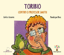 GALAXIA Toribio contra o profesor Smith, Carlos Casares - GALAXIA
