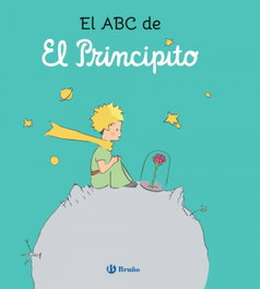 BRUÑO, El ABC de El Principito, Antoine de Saint-Exupéry - BRUÑO