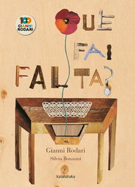 KALANDRAKA, Que fai falta? - Gianni Rodari