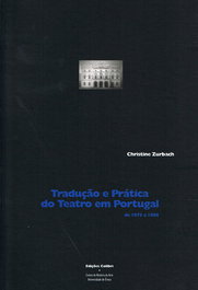 Tradução e Prática de Teatro em Portugal entre 1975 e 1988, Christine Zurbach - EDIÇOES COLIBRI