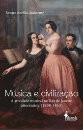 Música e civilização, Renato Aurélio Mainente - ALAMEDA