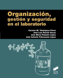Organización, Gestión y Seguridad en el Laboratorio, VV.AA. - SINTESIS EDITORIAL