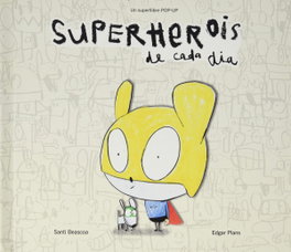 LUPITA BOOKS, Superherois de cada dia, Santi Beascoa - LUPITA BOOKS