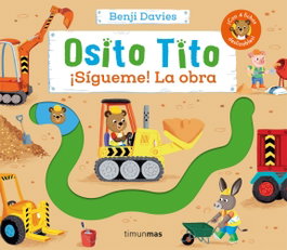 TIMUN MAS Osito Tito. ¡Sígueme! La obra