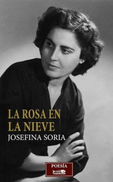 La rosa en la nieve, Josefina Soria - RASPABOOK