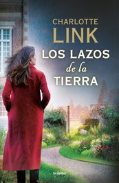 GRIJALBO, Los lazos de la tierra (La estación de las tormentas 3), Charlotte Link - GRIJALBO