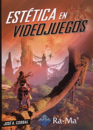 Estética en videojuegos, Jose A. Corbal - RA-MA