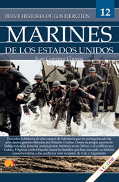 Breve historia de los Marines de Estados Unidos, Iván Giménez Chueca - NOWTILUS EDITORIAL