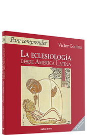 Para comprender eclesiologia desde America Latina, Victor Codina - VERBO DIVINO