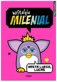 Nostalgia Milenial, Nostalgia Milenial - Penguin Random House Grupo Editorial, S.A.U.