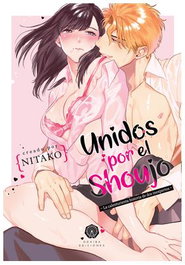 Unidos Por El Shoujo. La Calenturienta Historia De Dos Inexpertos