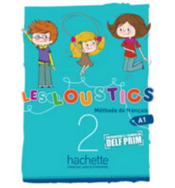 HACHETTE, Les Loustics A1.2 Alumnos - HACHETTE