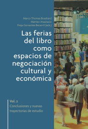 Las ferias del libro como espacios de negociación cultural y económica, VV.AA. - IBEROAMERICANA - VERVUERT