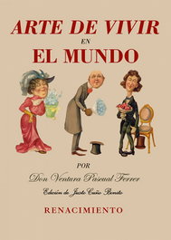 Arte de vivir en el mundo, Ventura Pascual Ferrer - RENACIMIENTO EDITORIAL