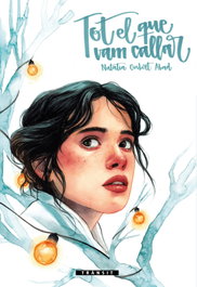 Tot el que vam callar. (transit), Natalia Gisbert Abad - BROMERA EDICIONS
