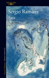 Sara, Sergio Ramírez - ALFAGUARA