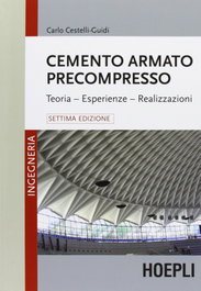 Cemento armato precompresso, Guidi Carlo, Cestelli - ULRICO HOEPLI