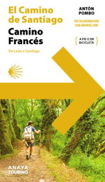 ANAYA El Camino de Santiago. Camino Francés (de León a Santiago)