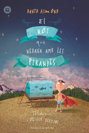 BAMBU, El noi que nedava amb les piranyes, el - David Almond