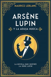 Arsène Lupin y la aguja hueca, Maurice Leblanc - DUOMO
