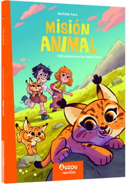 AUZOU EDITIONS, Misión Animales. Sos Salvemos a los Bebés Lince - AUZOU EDITIONS