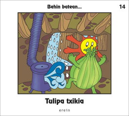 EREIN EUSKERA, Tulipa txikia - BATEAN BEHIN