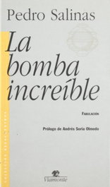 La bomba increíble, Pedro Salinas - VIAMONTE