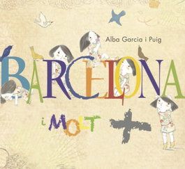 SD Edicions, Barcelona I molt + - Alba Garcia Puig