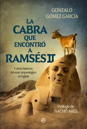 La cabra que encontró a Ramsés, Gonzalo Gómez García - LA ESFERA DE LOS LIBROS