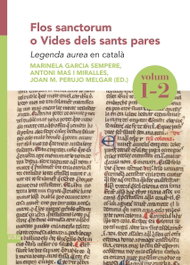 Flos sanctorum o Vides dels sants pares. Volum I-2, Marinela Garcia Sempere - ABADIA DE MONTSERRAT