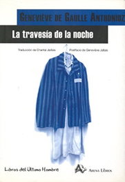 La travesía de la noche, Geneviève de Gaulle Anthonioz - ARENA LIBROS EDITORIAL