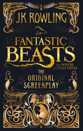 Fantastic beasts and where to find them, J. K. Rowling - LITTLE BROWN