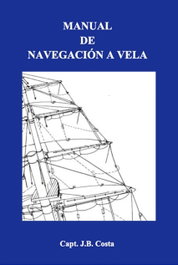 Estudios Nauticos Costa, C.B - Manual de navegación a vela, Juan B. Costa