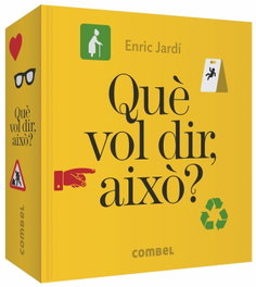 Què vol dir, això? - Enric Jardí Soler - COMBEL