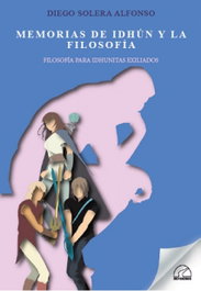 Memorias de Idhún y la filosofía, Diego Solera Alfonso - SENDEROS