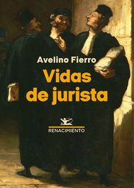 Vidas de jurista, Avelino Fierro - RENACIMIENTO EDITORIAL