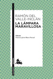 La Lámpara Maravillosa, Ramón del Valle-Inclán - ESPASA CALPE