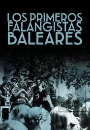 Los primeros falangistas mallorquines, Bartomeu Carmel Moragues Jordá - SND EDITORES