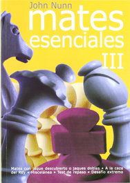 LA CASA DE AJEDREZ Mates esenciales III