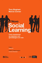 O novo social learning, Tony Bingham; Marcia Conner - EVORA