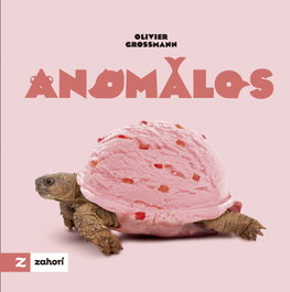 Anomalos, Olivier Grossmann - ZAHORI DE IDEAS