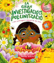 La gran investigació de la pol·linització, Deborah Hocking - COSSETANIA EDICIONS