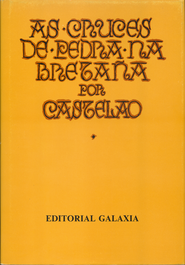 As cruces de pedra na Bretaña, Castelao - GALAXIA